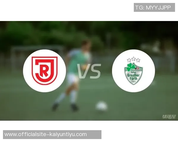 2018年雷根斯堡与菲尔特精彩对决回顾及赛后分析